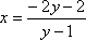 x = (-2y - 2)/(y - 1)