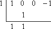 step 2: multiply 1 by 1; add down; bottom row: 1 1