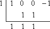 step 3: multiply 1 by 1; add down; bottom row: 1 1 1