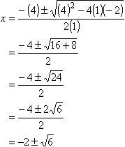 x = -2 ± sqrt(6)