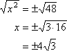 x = ± 4sqrt(3)