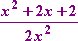 x^2 + 2x + 2)/2x^2
