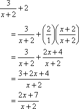 3/(x + 2) + 2 = 3/(x + 2) + (2x + 4)/(x + 2) = (2x + 7)/(x + 2)