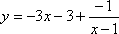 y = −3x − 3 + [−1] / [x − 1]