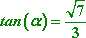 tan(alpha) = sqrt[7] / 3
